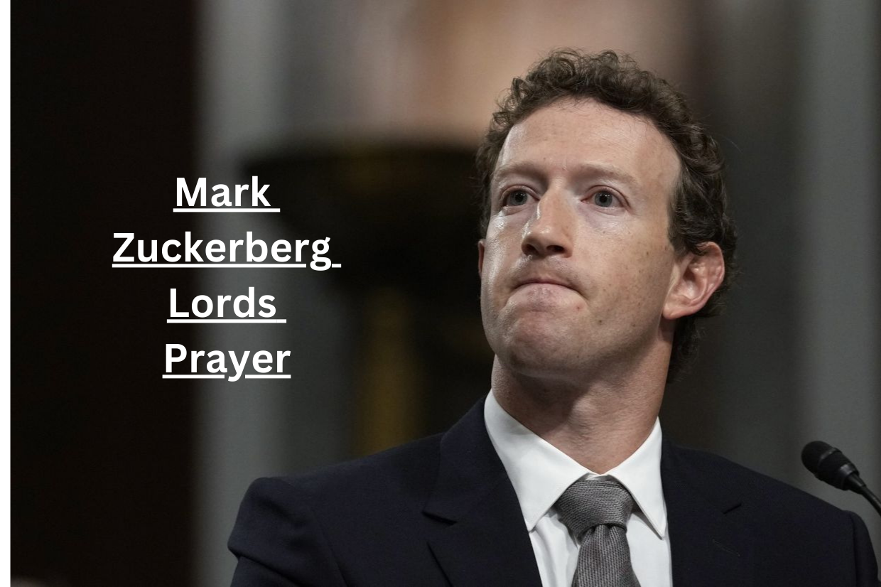 Mark Zuckerberg Lords Prayer