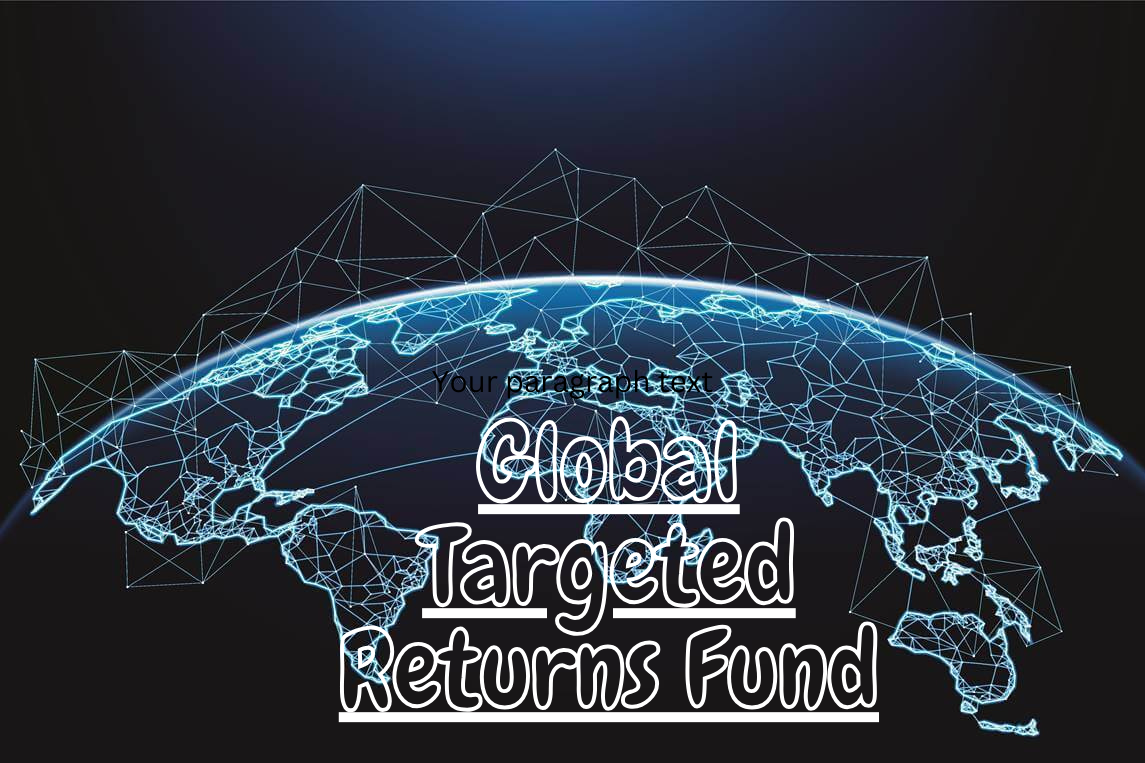 Global Targeted Returns Fund