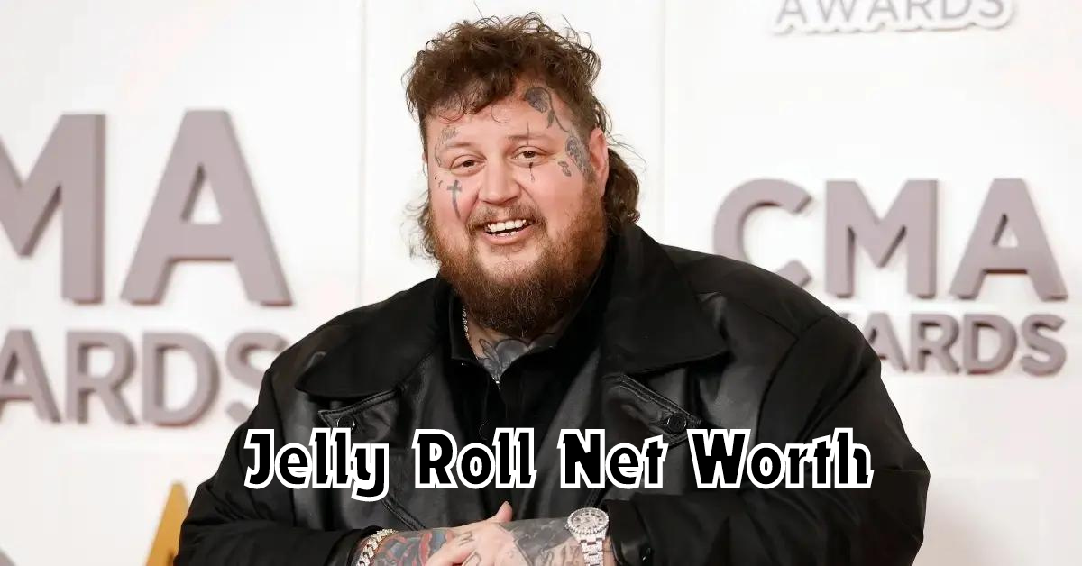 Jelly Roll Net Worth