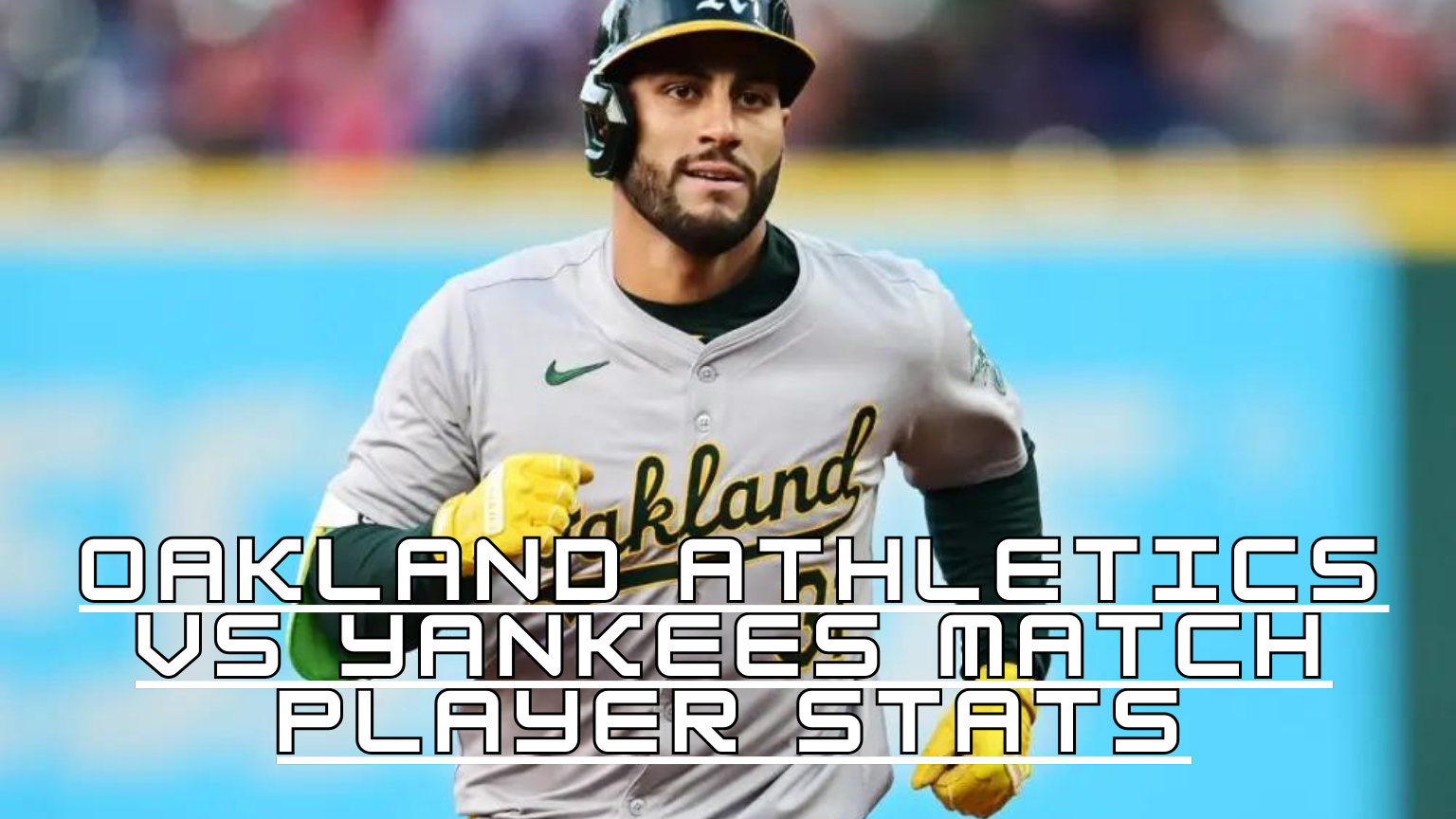Oakland Athletics vs Yankees match player stats