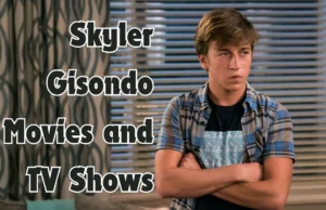 skyler gisondo movies and tv shows