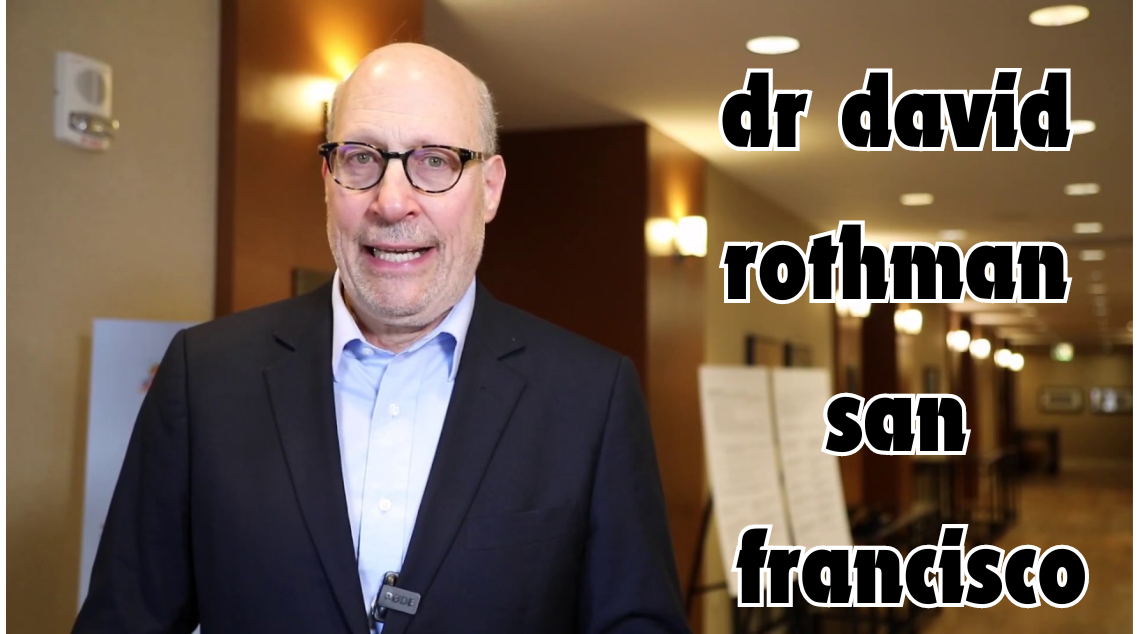 Dr david rothman san francisco